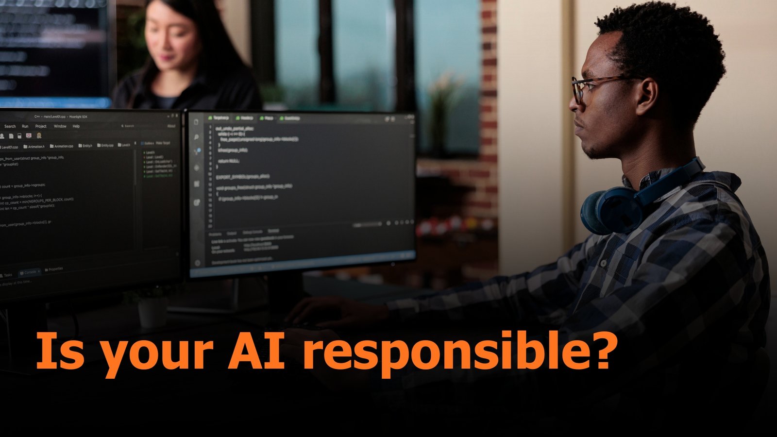 Is your AI responsible?